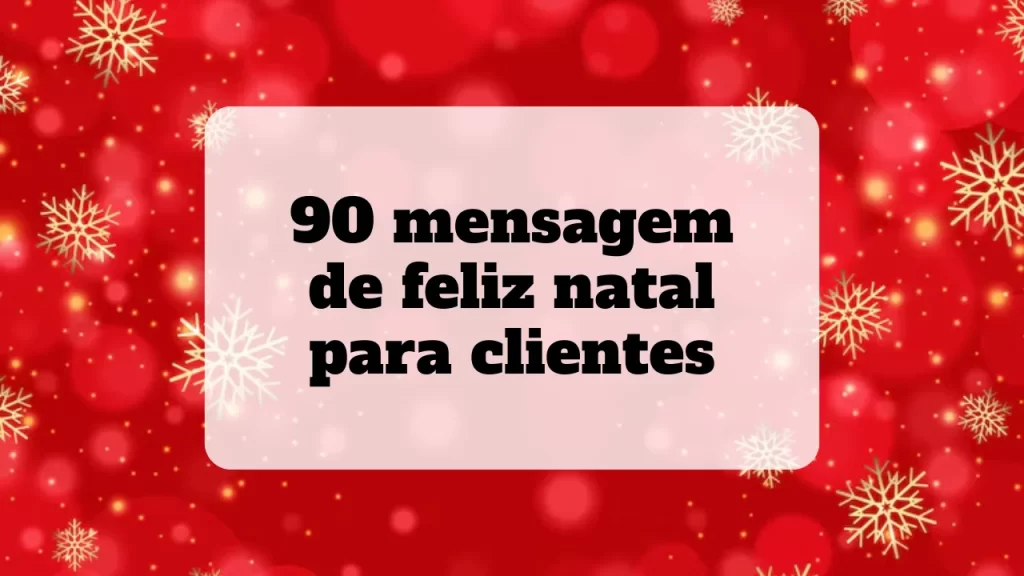 mensagem de feliz natal para clientes