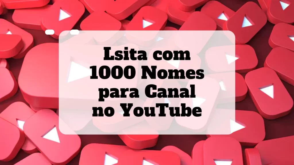 Lista com 1000 nomes para canal no youtube