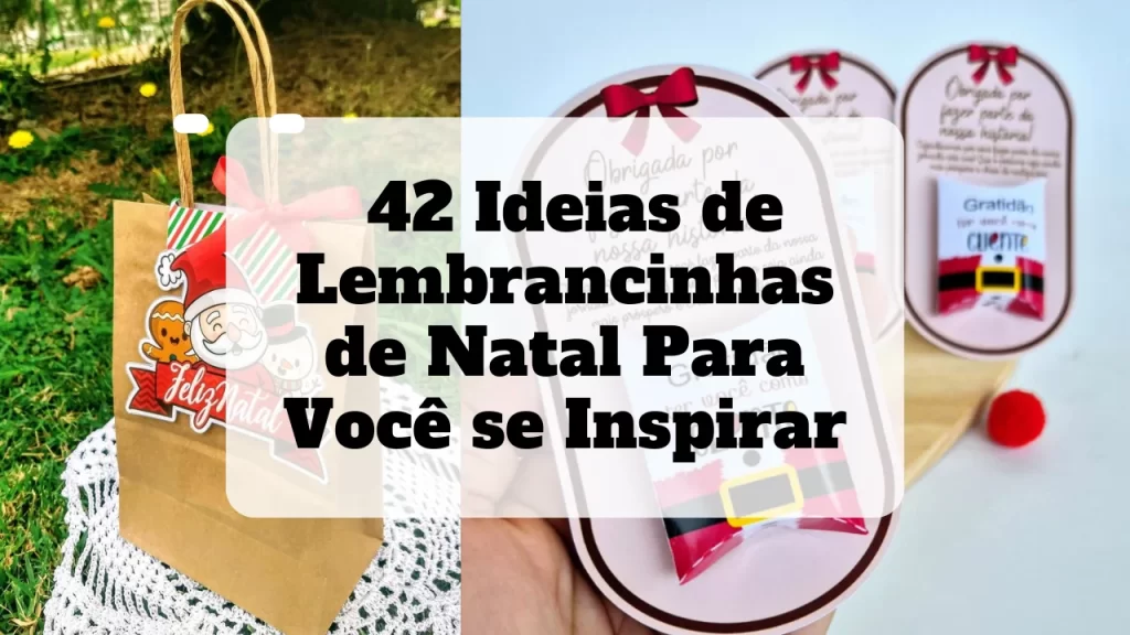 ideias de lembrancinhas de natal