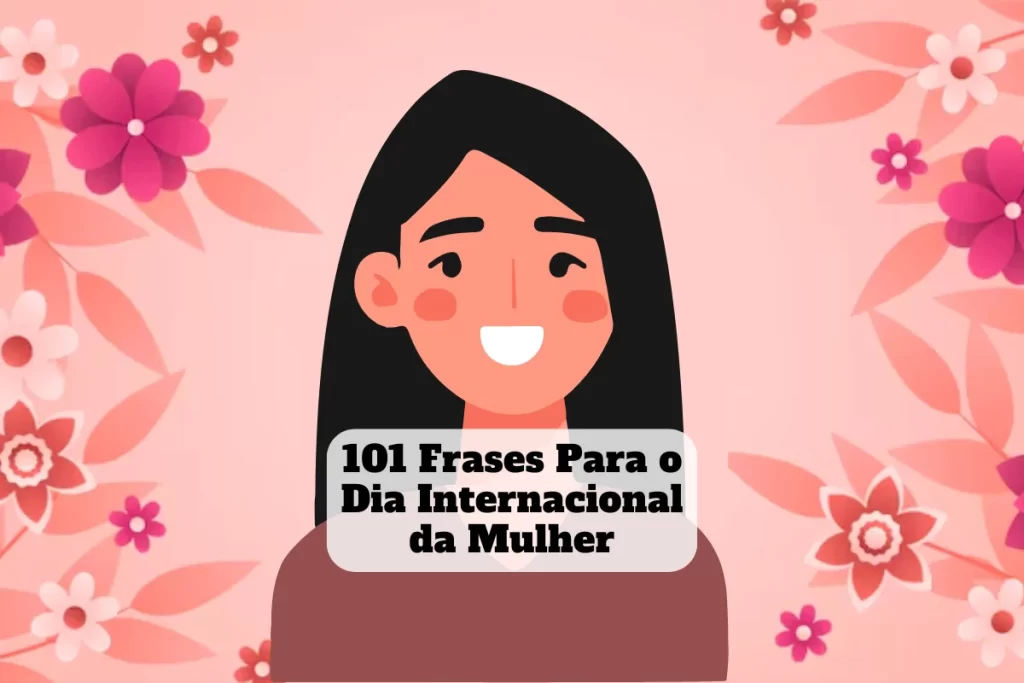 frases para o dia internacional da mulher