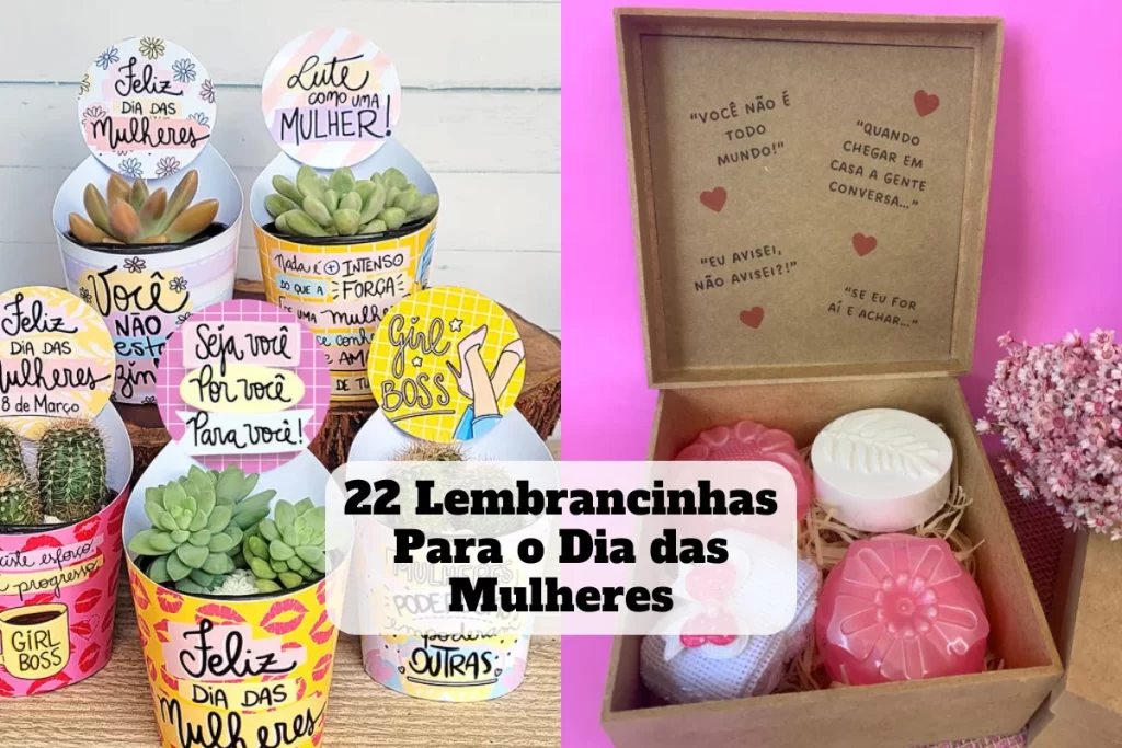 22 lembrancinhas para o dia das mulheres