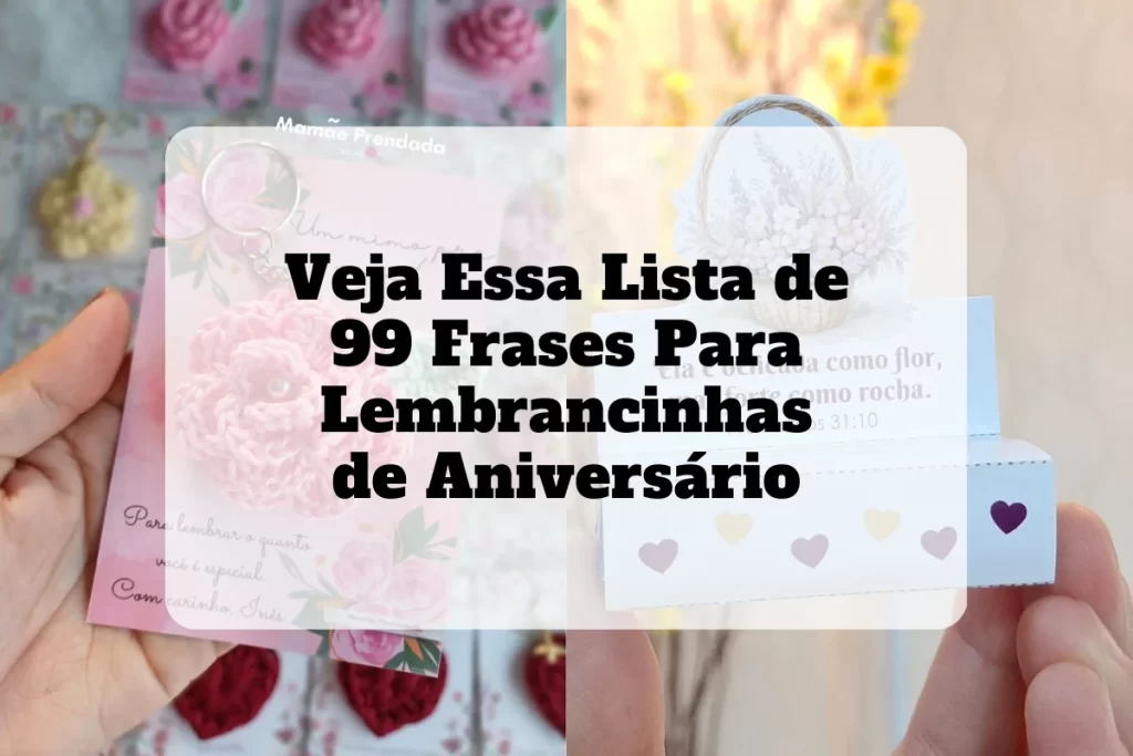 Veja 99 frases para lembrancinhas de aniversário