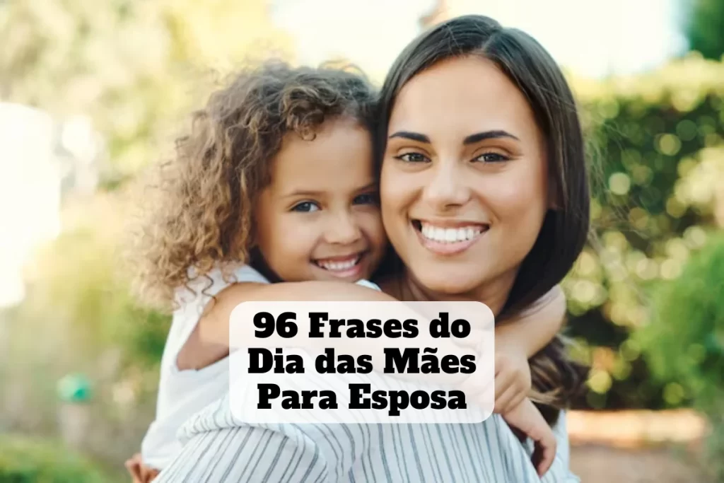 frases do dia das mães para esposa