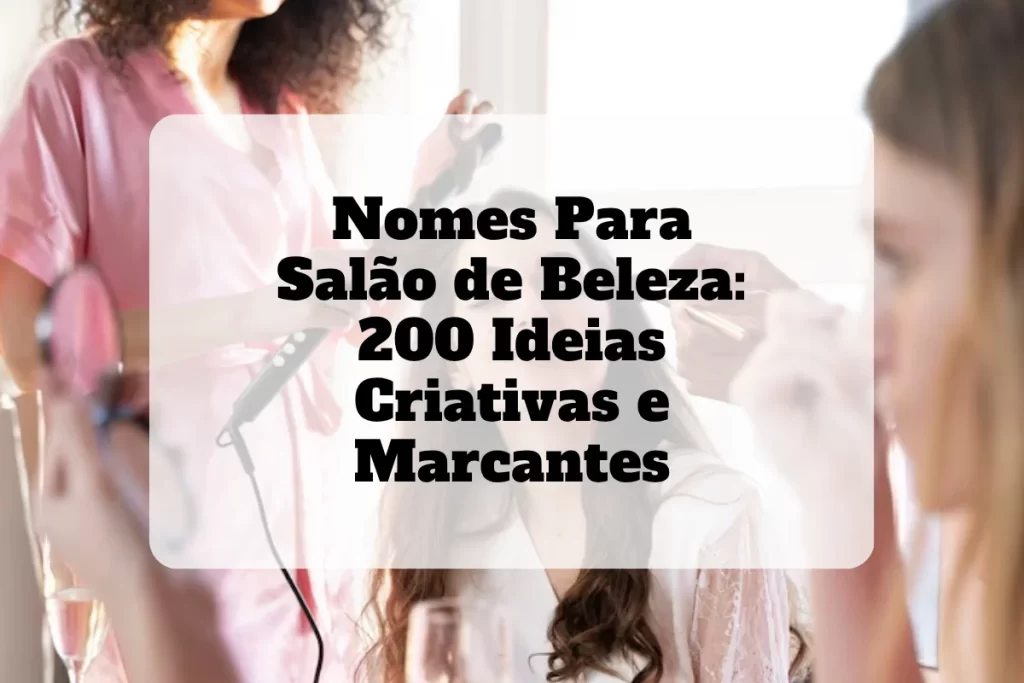 200 nomes para salão de beleza